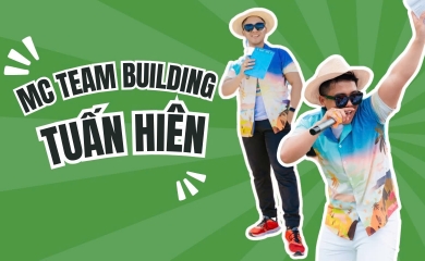 MC Tuấn Hiên - MC Team Building - Tổ Chức Team Building