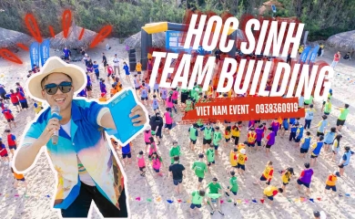 Team Building - Gala Dinner Học Sinh tại Phan Thiết [Tổ chức Sự Kiện]